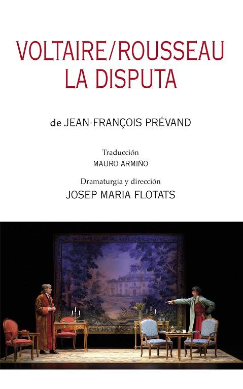 VOLTAIRE & ROUSSEAU  LA DISPUTA | 9788497438278 | JEAN-FRANÇOIS PRÉVAND & JOSEP MARIA FLOTATS