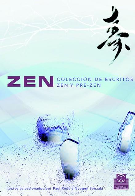 ZEN COLECCION DE ESCRITOS ZEN I PRE-ZEN | 9788480198776 | REPS, PAUL/SENZAKI, NYOGEN
