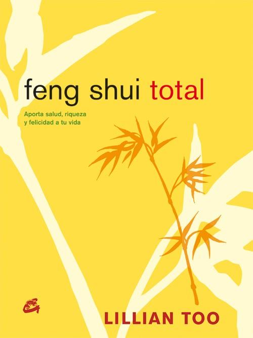 FENG SHUI TOTAL | 9788484451488 | LILLIAN TOO