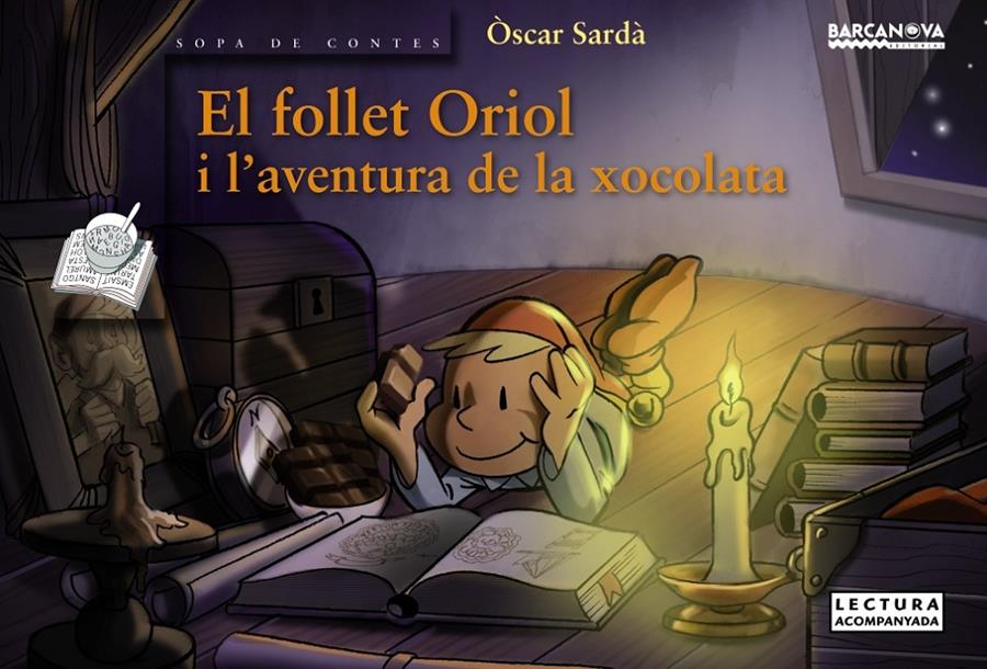 EL FOLLET ORIOL I L'AVENTURA DE LA XOCOLATA | 9788448931407 | SARDA, OSCAR