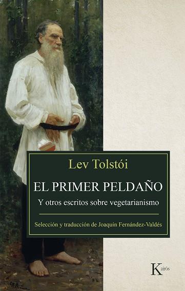 EL PRIMER PELDAÑO Y OTROS TEXTOS SOBRE VEGETARIANISMO | 9788499885513 | LEV TOLSTOI
