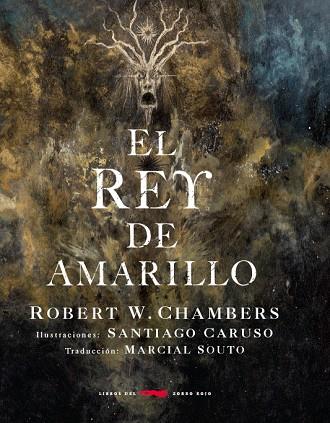 EL REY DE AMARILLO | 9788494328442 | CHAMBERS, ROBERT W & CARUSO, SANTIAGO