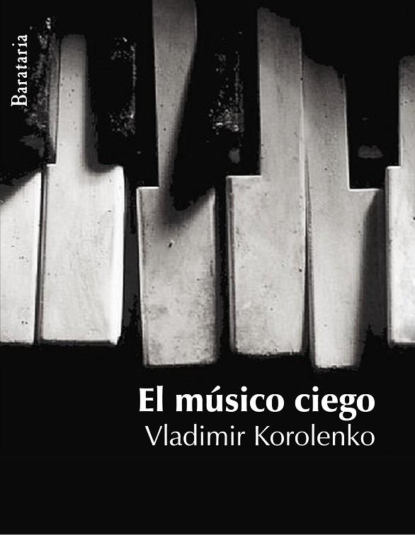 EL MUSICO CIEGO | 9788495764768 | KOROLENKO, VLADIMIR