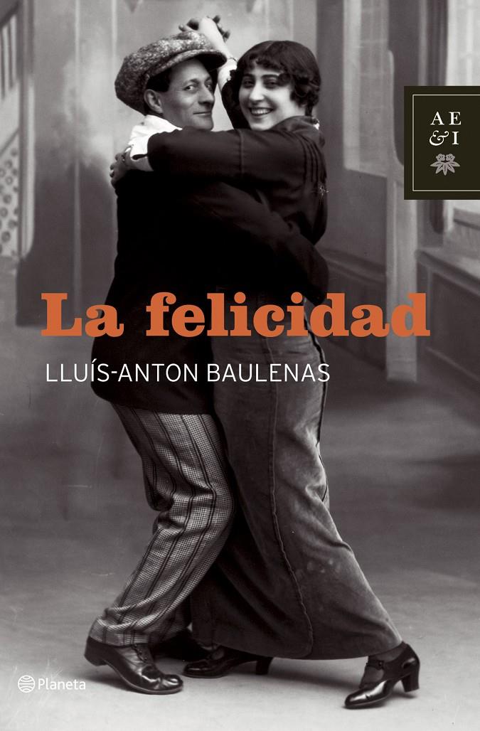 LA FELICIDAD | 9788408064527 | LLUIS ANTON BAULENAS