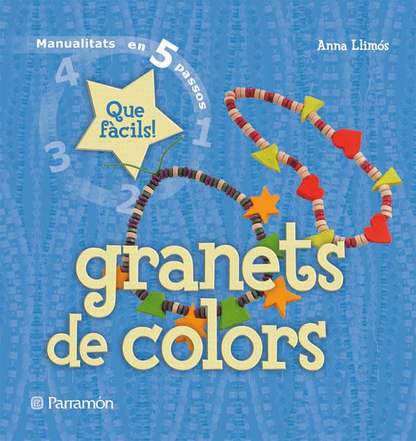 GRANETS DE COLORS  | 9788434229051 | LLIMOS, ANNA