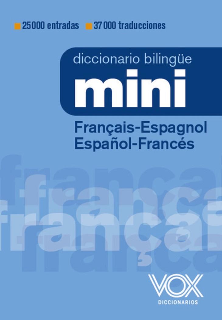 DICCIONARIO MINI FRANÇAIS-ESPAGNOL  & ESPAÑOL-FRANCÉS | 9788499744032 | VOX EDITORIAL
