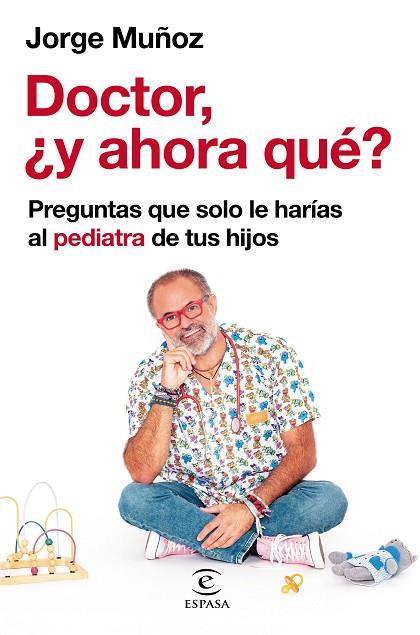 Doctor y ahora qué? | 9788467064698 | Jorge Muñoz