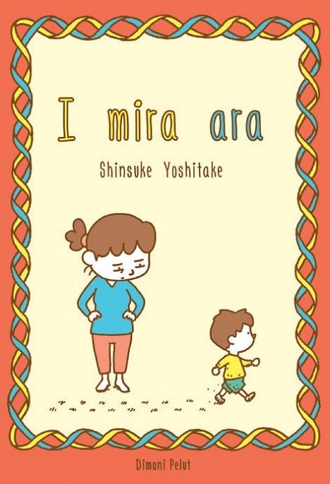 I MIRA ARA | 9788412264654 | Shinsuke Yoshitake
