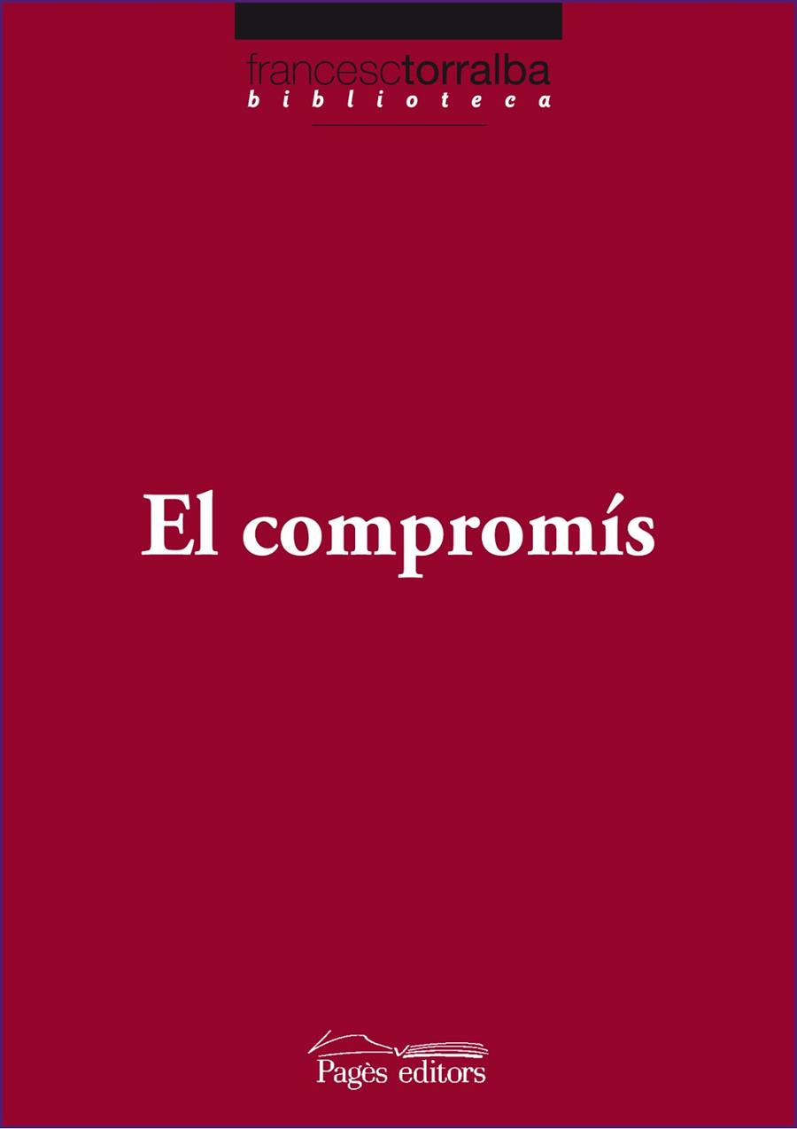 EL COMPROMIS | 9788499751573 | TORRALBA, FRANSESC