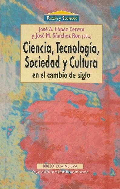 CIENCIA TECNOLOGIA SOCIEDAD Y CULTURAL | 9788470309120 | LOPEZ CEREZO, JOSE A.