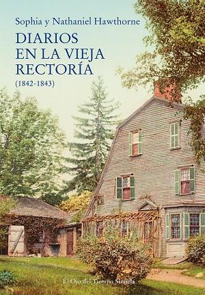 Diarios en la vieja rectoría (1842-1843) | 9788418859687 | Nathaniel Hawthorne & Sophia Hawthorne
