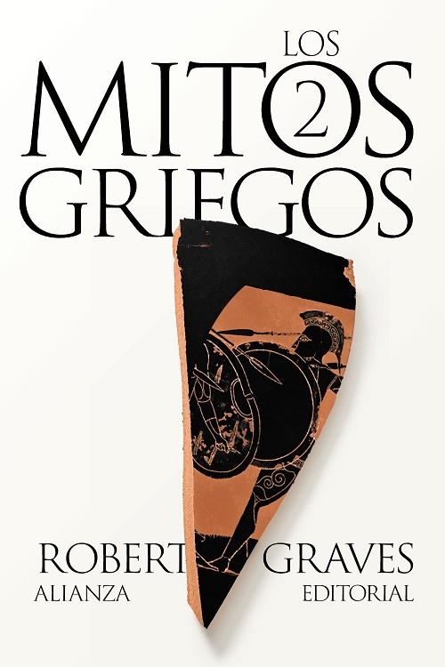 LOS MITOS GRIEGOS 02 | 9788411486705 | ROBERT GRAVES