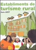ESTABLIMENTS DE TURISME RURAL GUIA 2007 | 9788439373308 | AA.VV.