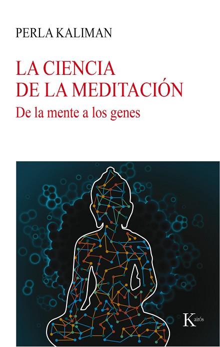 LA CIENCIA DE LA MEDITACIÓN | 9788499885780 | PERLA KALIMAN