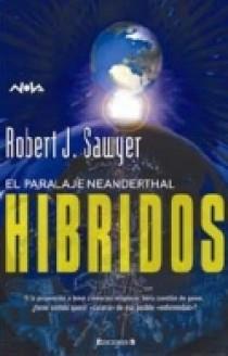 HIBRIDOS | 9788466621373 | SAWYER, ROBERT J.