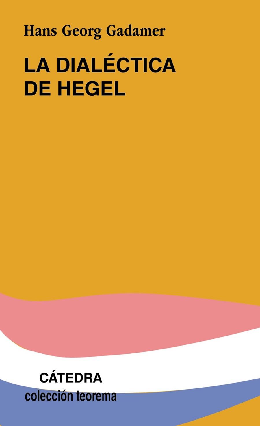 DIALECTICA DE HEGEL, LA | 9788437602165 | GADAMER, HANS-GEORG