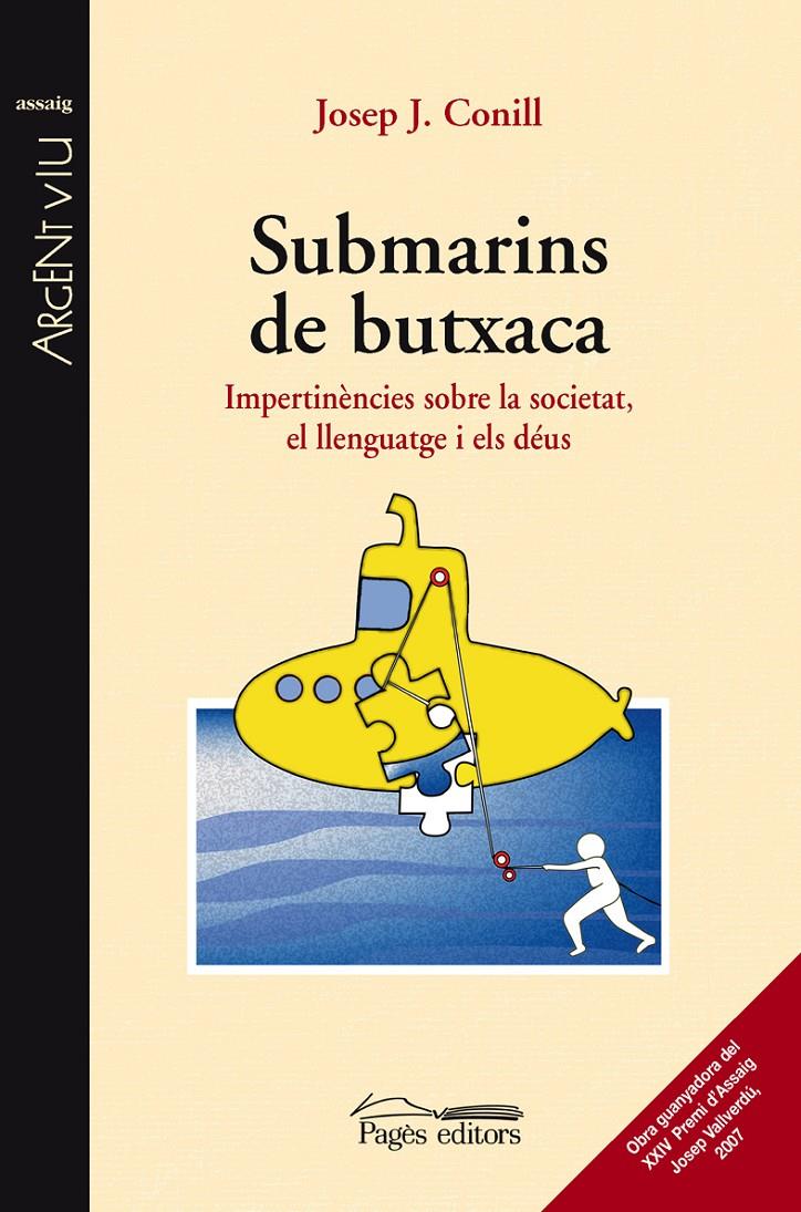 SUBMARINS DE BUTXACA. IMPERTINENCIES SOBRE LA SOCI... | 9788497796217 | CONILL, JOSEP J.