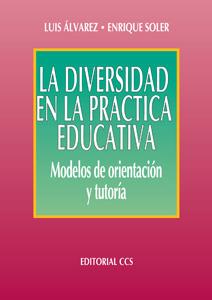 LA DIVERSIDAD EN LA EN LA PRACTICA EDUCATIVA | 9788470439599 | ALVAREZ Y SOLER