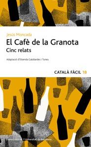 EL CAFE DE LA GRANOTA | 9788497664493 | MONCADA, JESUS