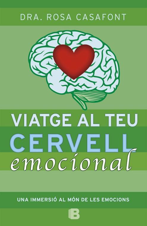 VIATGE AL TEU CERVELL EMOCIONAL | 9788466654791 | DRA. ROSA CASAFONT