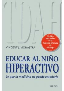EDUCAR AL NIÑO HIPERACTIVO | 9788497991186 | MONASTRA, VINCENT