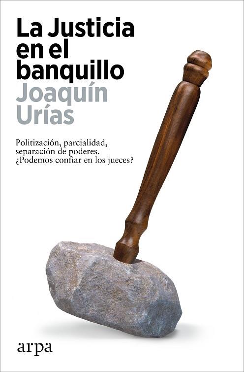 La Justicia en el banquillo | 9788419558794 | Joaquin Urias