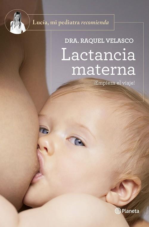 Lactancia materna | 9788408277606 | Dra. Raquel Velasco