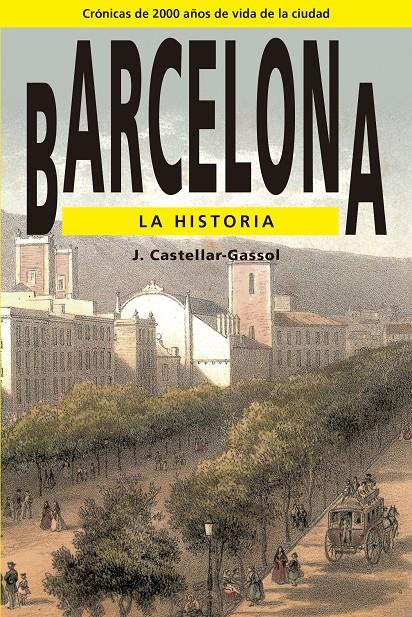 BARCELONA LA HISTORIA (CASTELLA) | 9788486540715 | CASTELLAR-GASSOL, J.