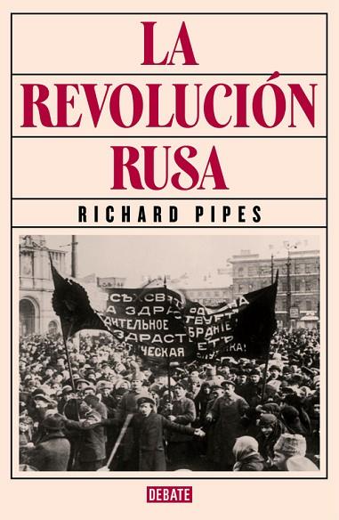 LA REVOLUCION RUSA | 9788499926537 | RICHARD PIPES