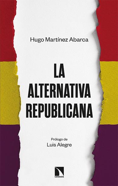 La alternativa republicana | 9788413522548 | HUGO MARTINEZ ABARCA