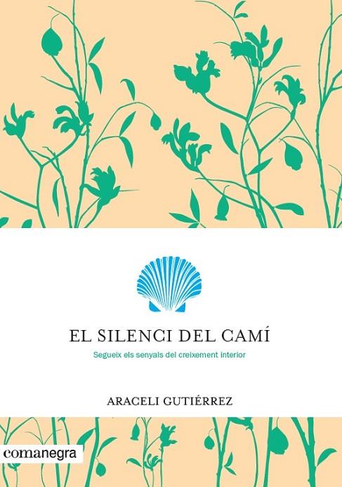 EL SILENCI DEL CAMI | 9788416605699 | ARACELI GUTIERREZ
