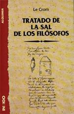 TRATADO DE LA SAL DE LOS FILOSOFOS | 9788489768444 | CROM, LE