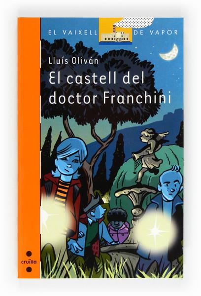 CASTELL DEL DOCTOR FRANCHINI | 9788466130073 | OLIVAN, LLUIS