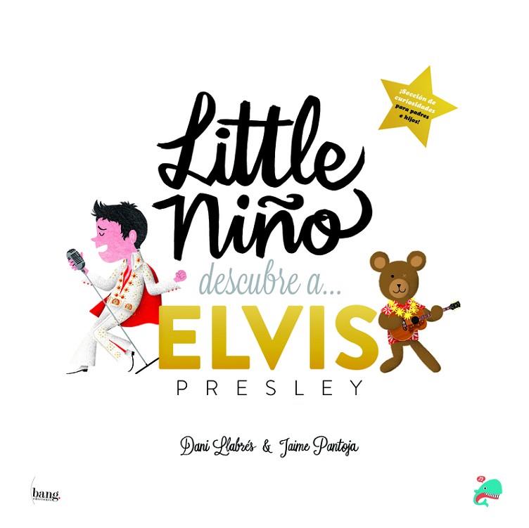Little niño descubre a ELVIS PRESLEY | 9788418101151 | LLABRES & PANTOJA