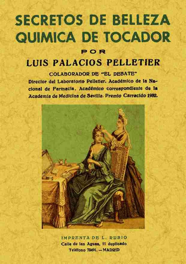 SECRETOS DE BELLEZA, QUIMICA DEL TOCADOR | 9788497610957 | PALACIOS PELLETIER, LUIS
