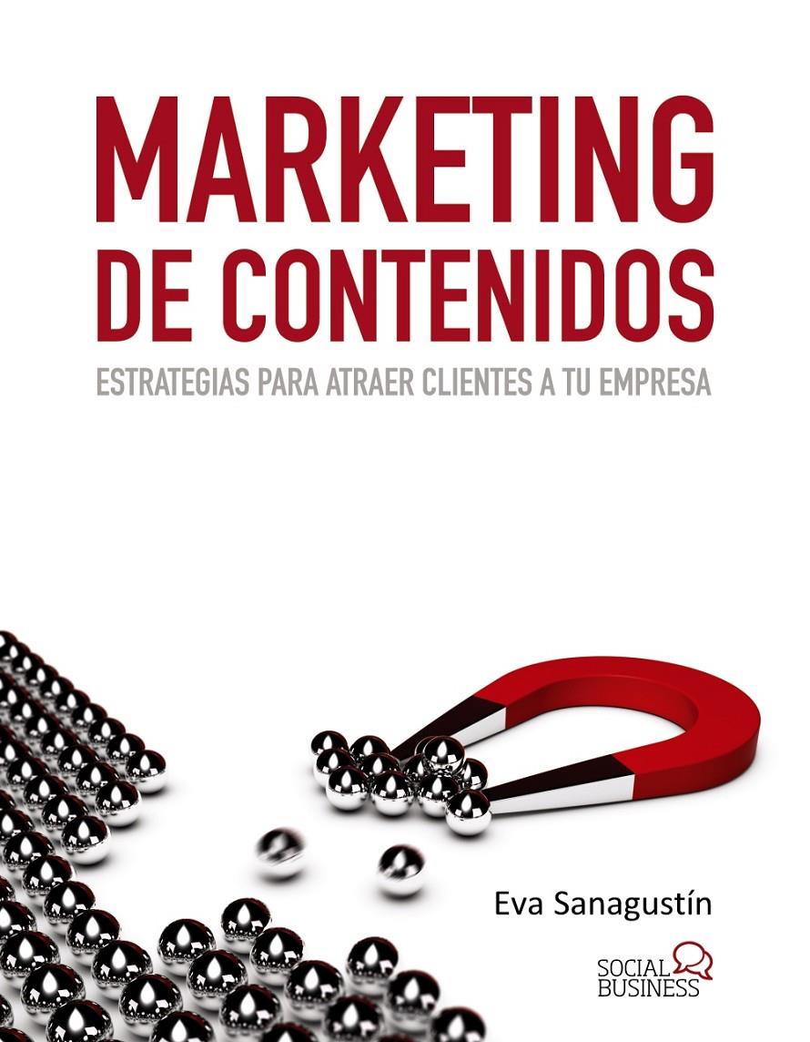 MARKETING DE CONTENIDOS | 9788441533509 | SANAGUSTIN, EVA