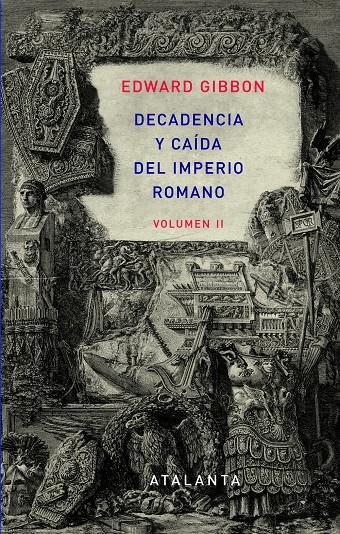 DECANDENCIA Y CAIDA DEL IMPERIO ROMANO. VOLUMEN II | 9788493963569 | GIBBON, EDWARD