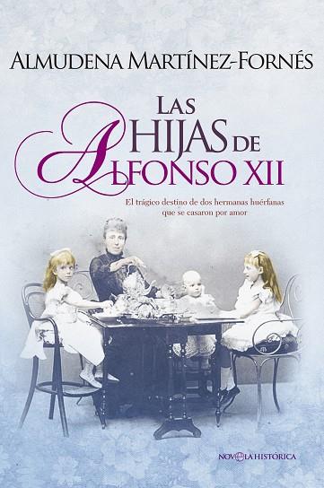 Las hijas de Alfonso XII | 9788490605332 | Almudena Martinez-Fornes