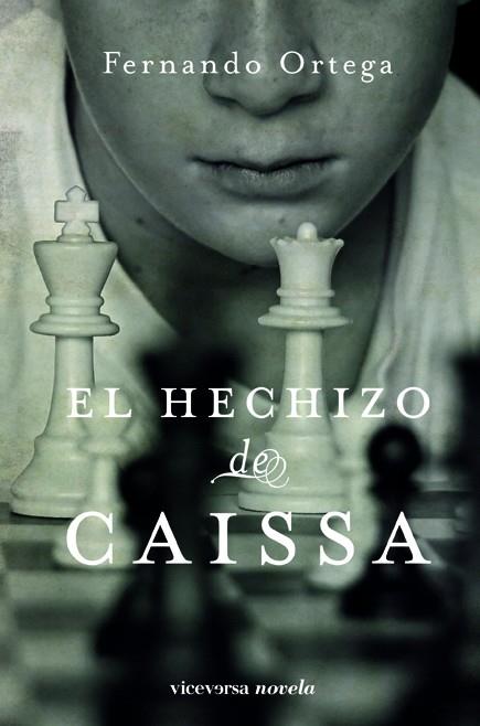 EL HECHIZO DE CAISSA | 9788492819317 | ORTEGA, FERNANDO