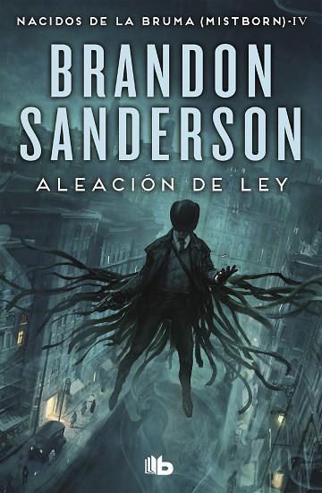 NACIDOS DE LA BRUMA [MISTBORN] 04 ALEACION DE LEY | 9788413140230 | BRANDON SANDERSON
