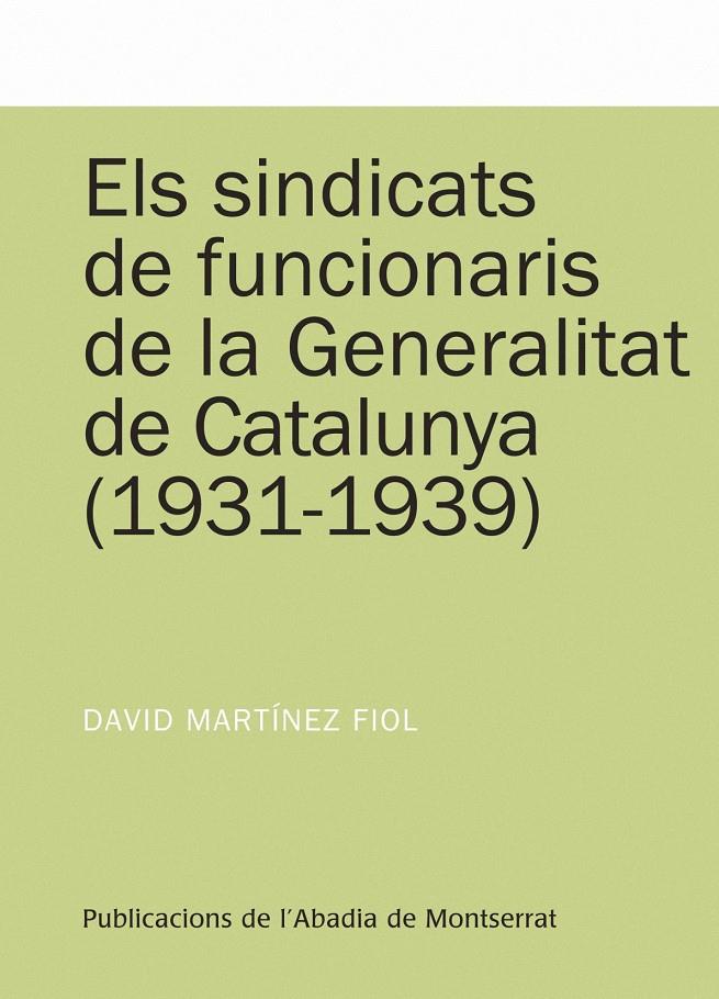 SINDICATS DE FUNCIONARIS DE LA GENERALITAT (1931-1939) | 9788498833256 | MARTINEZ FIOL, DAVID