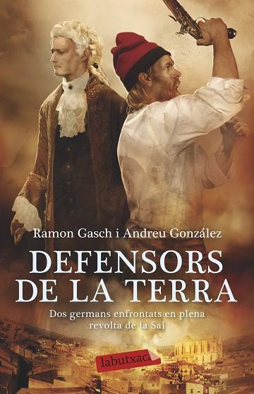 DEFENSORS DE LA TERRA | 9788499308968 | GASCH POU, RAMON & GONZALEZ CASTRO, ANDREU