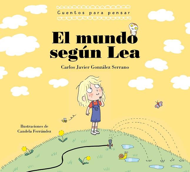 EL MUNDO SEGUN LEA CUENTOS PARA PENSAR | 9788448863739 | CARLOS JAVIER GONZALEZ SERRANO