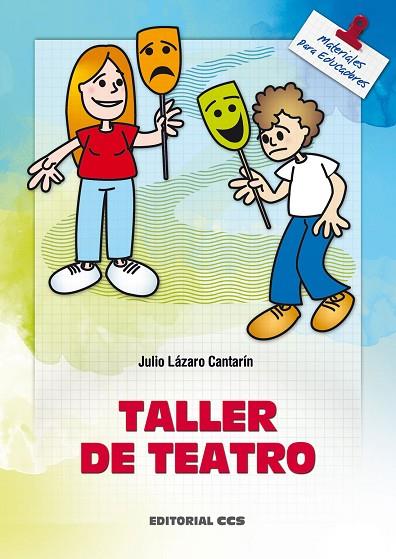 TALLER DE TEATRO | 9788483160756 | LAZARO CANTARIN, JULIO