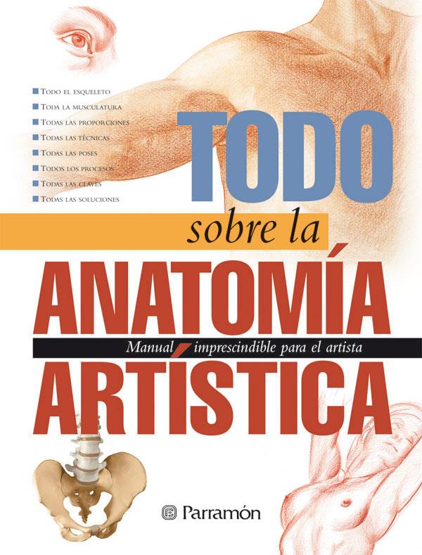 TODO SOBRE LA ANATOMIA ARTISTICA | 9788434224759 | SANMIGUEL, DAVID