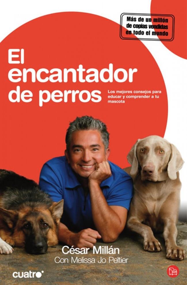 EL ENCANTADOR DE PERROS | 9788466323093 | CESAR MILLAN & MELISSA JO PELTIER