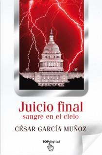 JUICIO FINAL SANGRE EN EL CIELO | 9788498726442 | GARCIA MUÑOZ, CESAR