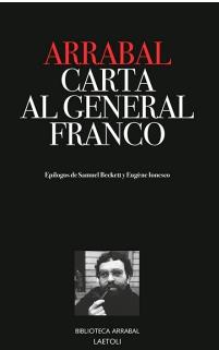 CARTAS AL GENERAL FRANCO | 9788494922770 | Fernando Arrabal