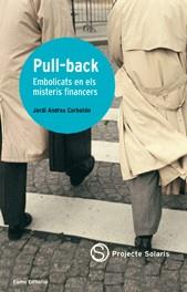 PULL-BACK -EMBOLICS EN ELS MISTERIS FINANCERS- | 9788497661003 | JORDI ANDREU CORBATON