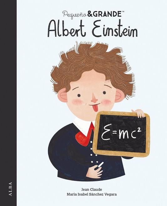 Pequeño y grande Albert Einstein | 9788490659670 | María Isabel Sánchez Vegara